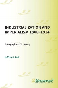 Cover image: Industrialization and Imperialism, 1800-1914 1st edition