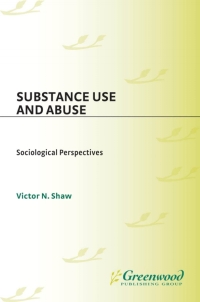 表紙画像: Substance Use and Abuse 1st edition