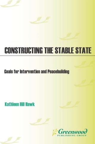 Imagen de portada: Constructing the Stable State 1st edition 9780275977559
