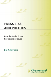 Cover image: Press Bias and Politics 1st edition