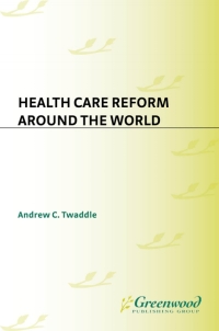 Cover image: Health Care Reform Around the World 1st edition