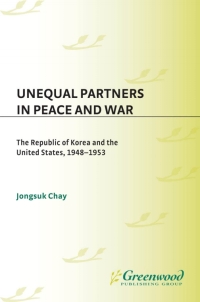 表紙画像: Unequal Partners in Peace and War 1st edition
