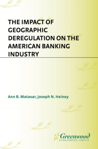 Omslagafbeelding: The Impact of Geographic Deregulation on the American Banking Industry 1st edition