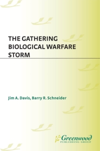 Imagen de portada: The Gathering Biological Warfare Storm 1st edition 9780275983147