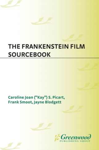 Immagine di copertina: The Frankenstein Film Sourcebook 1st edition 9780313313509