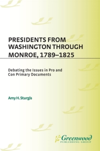 Titelbild: Presidents from Washington through Monroe, 1789-1825 1st edition 9780313313875