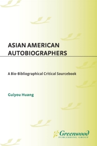 Omslagafbeelding: Asian American Autobiographers 1st edition 9780313314087