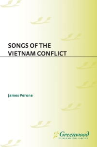 Imagen de portada: Songs of the Vietnam Conflict 1st edition 9780313315282