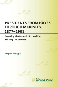 Imagen de portada: Presidents from Hayes through McKinley, 1877-1901 1st edition