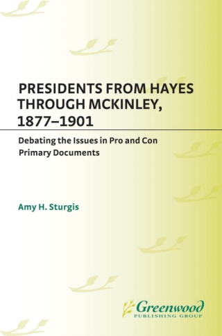 Cover image: Presidents from Hayes through McKinley, 1877-1901 1st edition