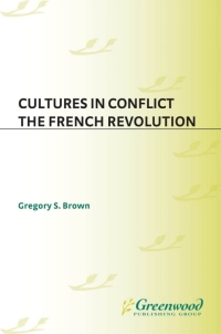 Imagen de portada: Cultures in Conflict--The French Revolution 1st edition