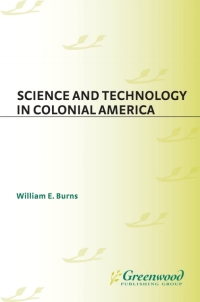 Omslagafbeelding: Science and Technology in Colonial America 1st edition