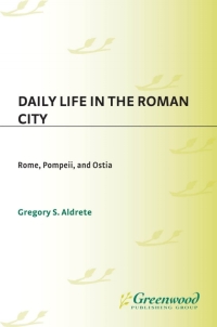 Titelbild: Daily Life in the Roman City 1st edition