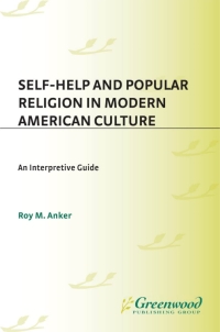 Imagen de portada: Self-Help and Popular Religion in Modern American Culture 1st edition