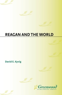 Imagen de portada: Reagan and the World 1st edition