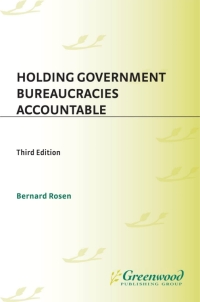Cover image: Holding Government Bureaucracies Accountable 3rd edition