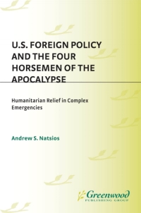 Cover image: U.S. Foreign Policy and the Four Horsemen of the Apocalypse 1st edition