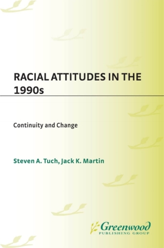 Cover image: Racial Attitudes in the 1990s 1st edition