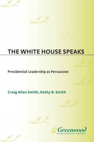 Cover image: The White House Speaks 1st edition