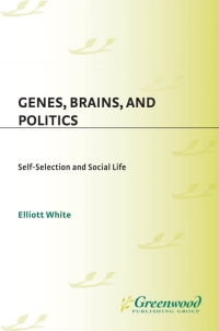 表紙画像: Genes, Brains, and Politics 1st edition