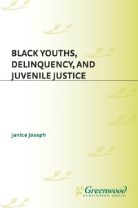 Imagen de portada: Black Youths, Delinquency, and Juvenile Justice 1st edition