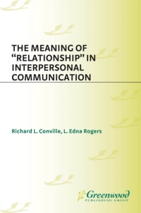 表紙画像: The Meaning of Relationship in Interpersonal Communication 1st edition