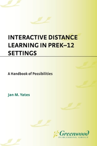 Cover image: Interactive Distance Learning in PreK-12 Settings 1st edition 9781563088209
