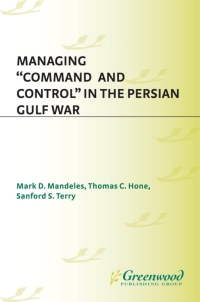 Cover image: Managing Command and Control in the Persian Gulf War 1st edition