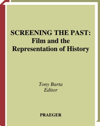 Imagen de portada: Screening the Past 1st edition 9780275954024