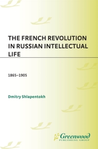 Cover image: The French Revolution in Russian Intellectual Life 1st edition