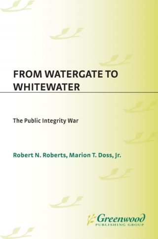 Cover image: From Watergate to Whitewater 1st edition