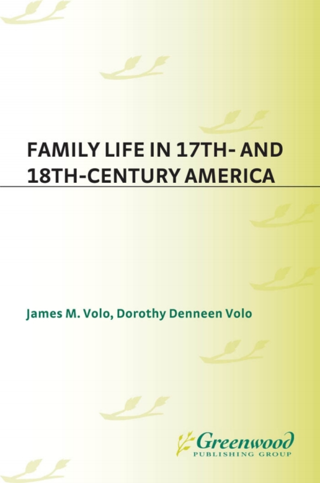Family Life in 17th- and 18th-Century America 1st Edition