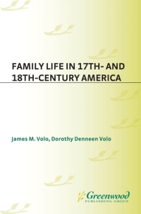 Cover image: Family Life in 17th- and 18th-Century America 1st edition