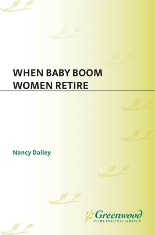 Cover image: When Baby Boom Women Retire 1st edition