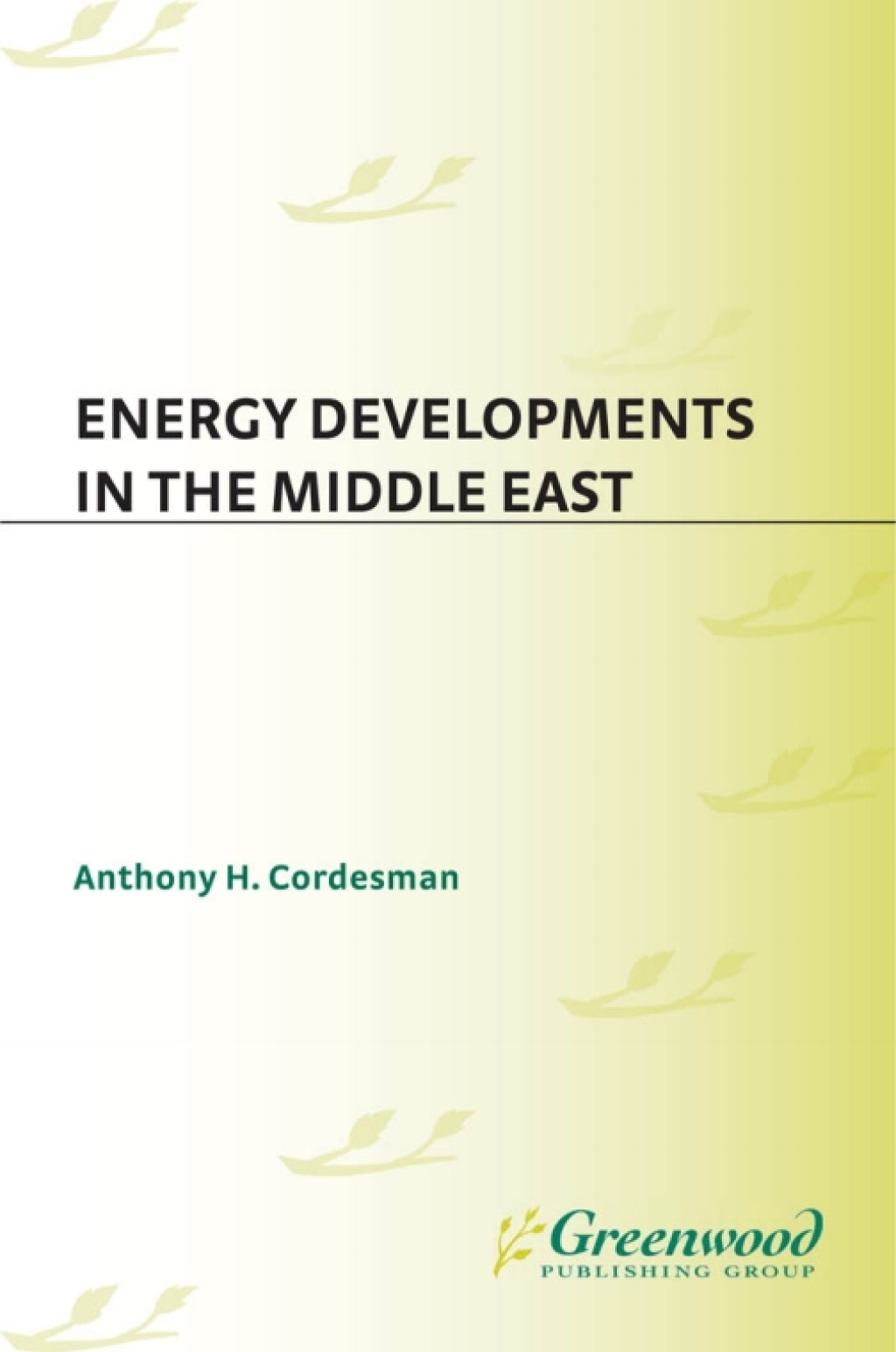 Energy Developments in the Middle East 1st Edition