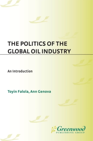 Cover image: The Politics of the Global Oil Industry 1st edition