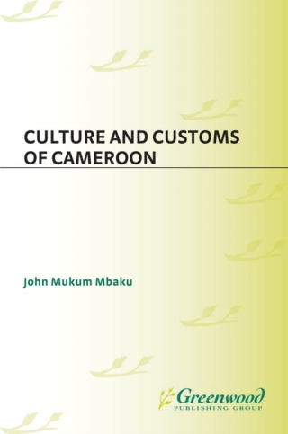 Immagine di copertina: Culture and Customs of Cameroon 1st edition 9780313332319