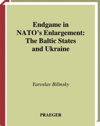 صورة الغلاف: Endgame in NATO's Enlargement 1st edition