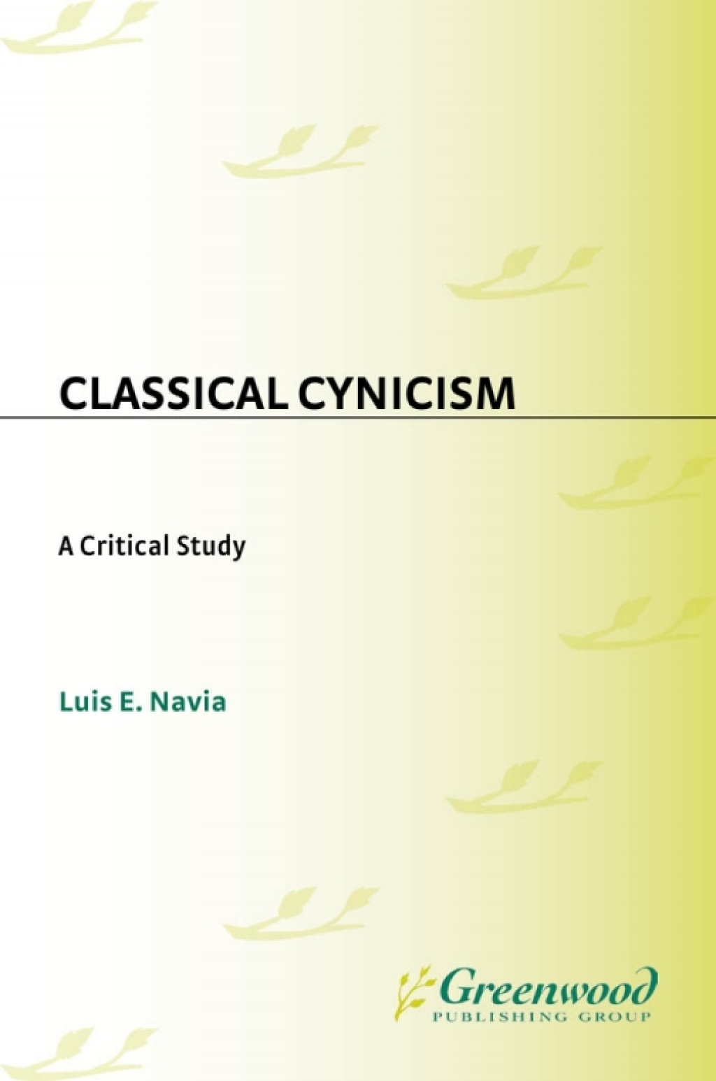 Classical Cynicism A Critical Study 1st Edition