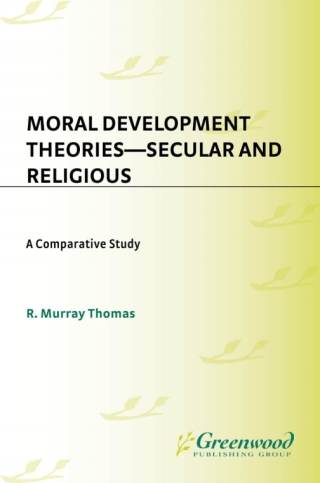 Cover image: Moral Development Theories -- Secular and Religious 1st edition