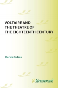 Omslagafbeelding: Voltaire and the Theatre of the Eighteenth Century 1st edition
