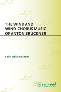 Cover image: The Wind and Wind-Chorus Music of Anton Bruckner 1st edition