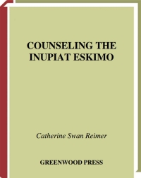 Imagen de portada: Counseling the Inupiat Eskimo 1st edition