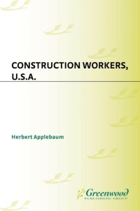 Cover image: Construction Workers, U.S.A. 1st edition