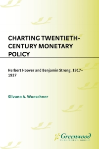 Omslagafbeelding: Charting Twentieth-Century Monetary Policy 1st edition