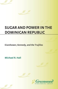 Imagen de portada: Sugar and Power in the Dominican Republic 1st edition