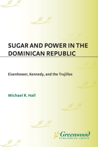 Omslagafbeelding: Sugar and Power in the Dominican Republic 1st edition