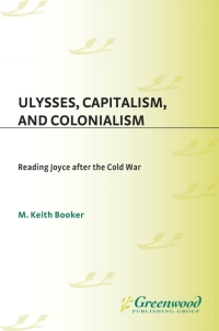 Cover image: Ulysses, Capitalism, and Colonialism 1st edition