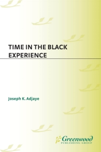 Cover image: Time in the Black Experience 1st edition