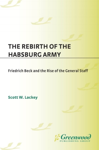 Cover image: The Rebirth of the Habsburg Army 1st edition